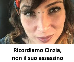 Ricordiamo Cinzia, non il suo assassino